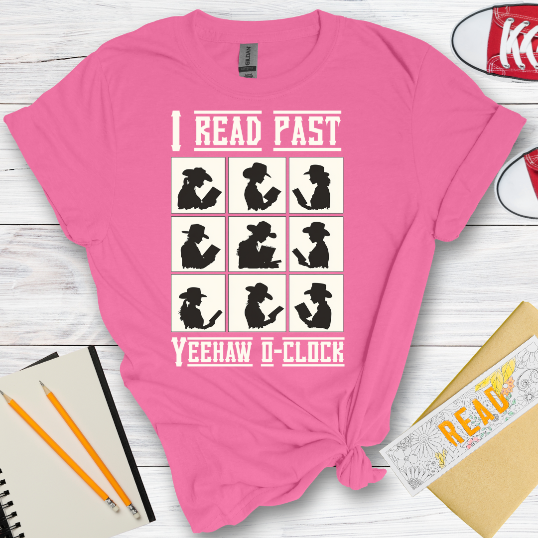 DESIGN 162 - I READ PAST YEEHAW O-CLOCK