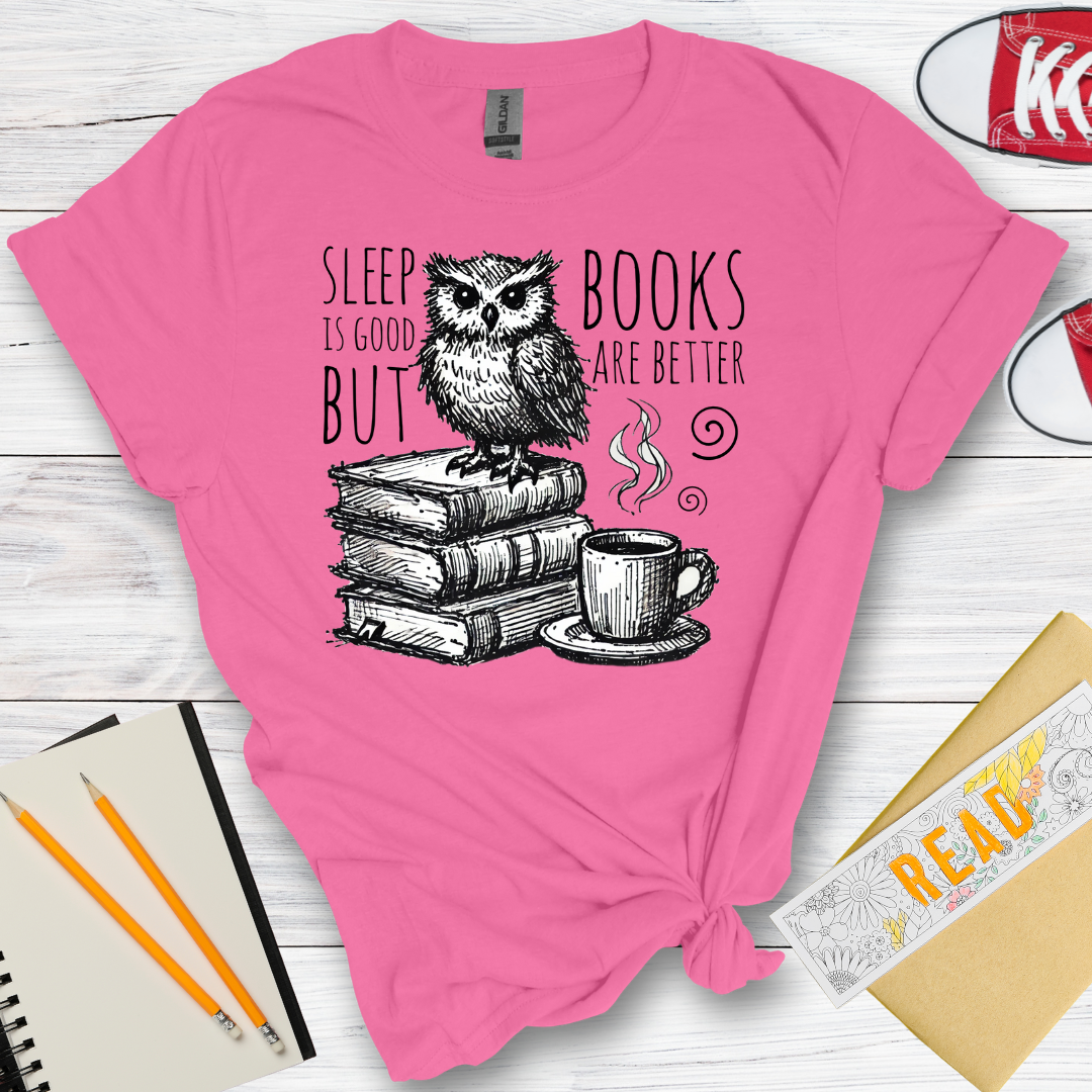 DESIGN 105 -  SLEEP IS GOOD BUT BOOKS ARE BETTER