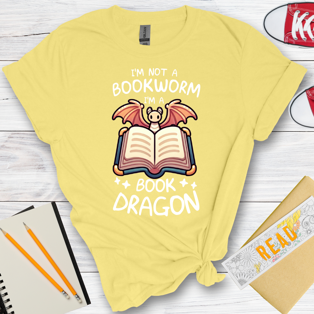 DESIGN 106 -  IM NOT A BOOKWORM IM A BOOK DRAGON