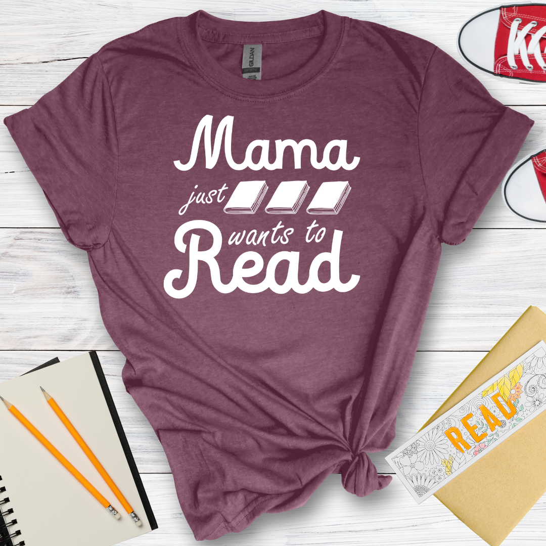 DESIGN 56 -  MAMA JUST WANTS TO READ