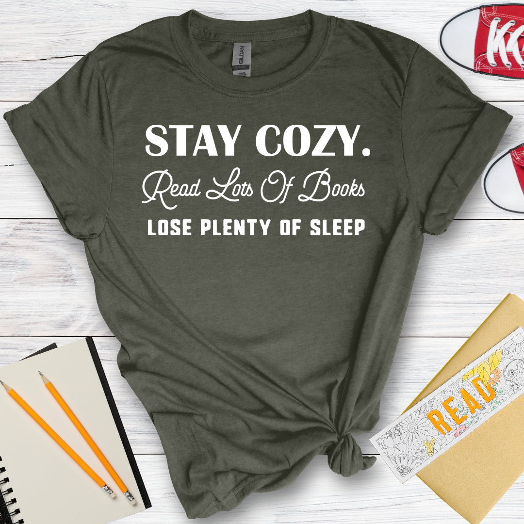 DESIGN 25 - STAY COZY READS LOTS OF BOOKS LOSE PLENTY OF SLEEP