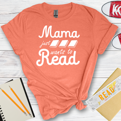 DESIGN 56 -  MAMA JUST WANTS TO READ