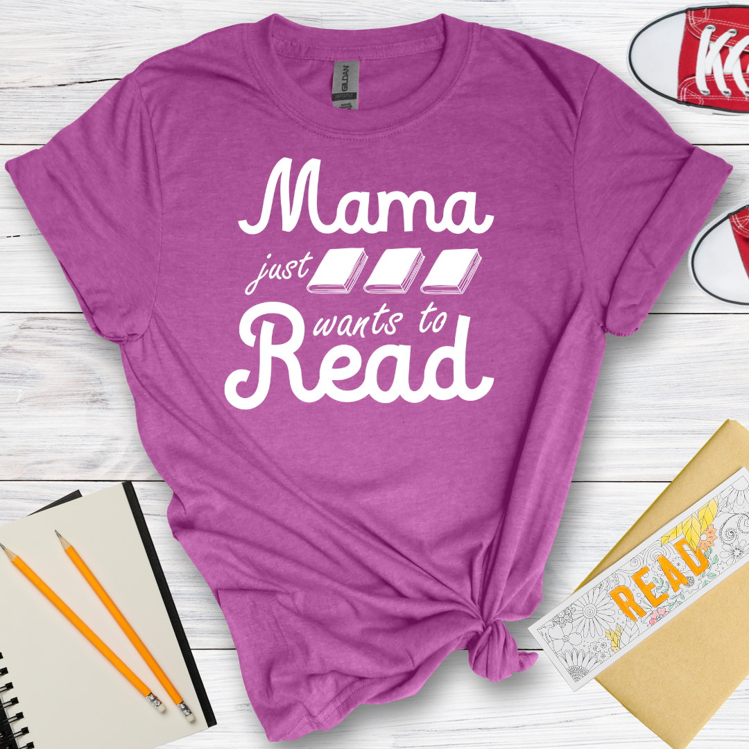 DESIGN 56 -  MAMA JUST WANTS TO READ