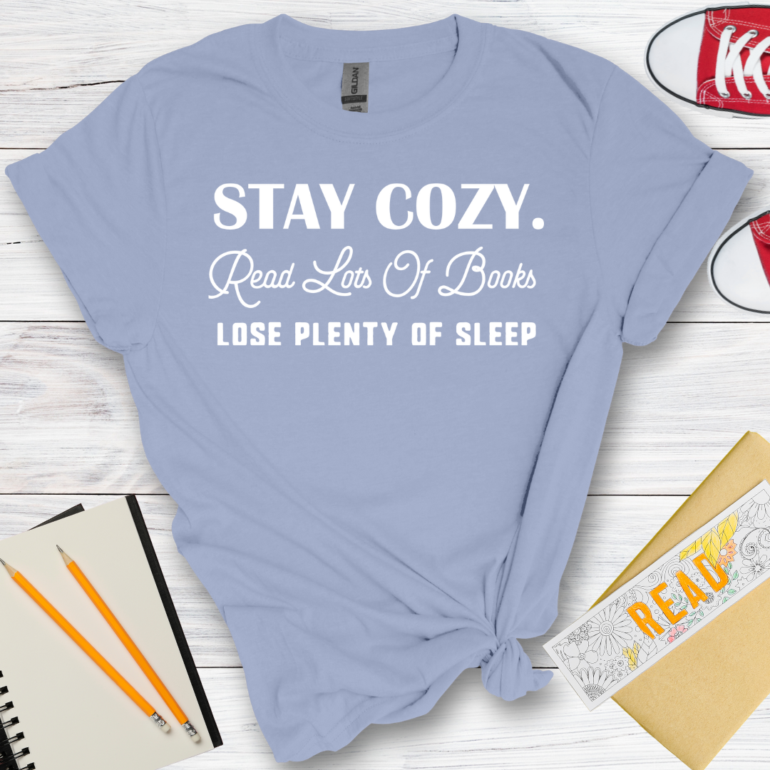 DESIGN 25 - STAY COZY READS LOTS OF BOOKS LOSE PLENTY OF SLEEP