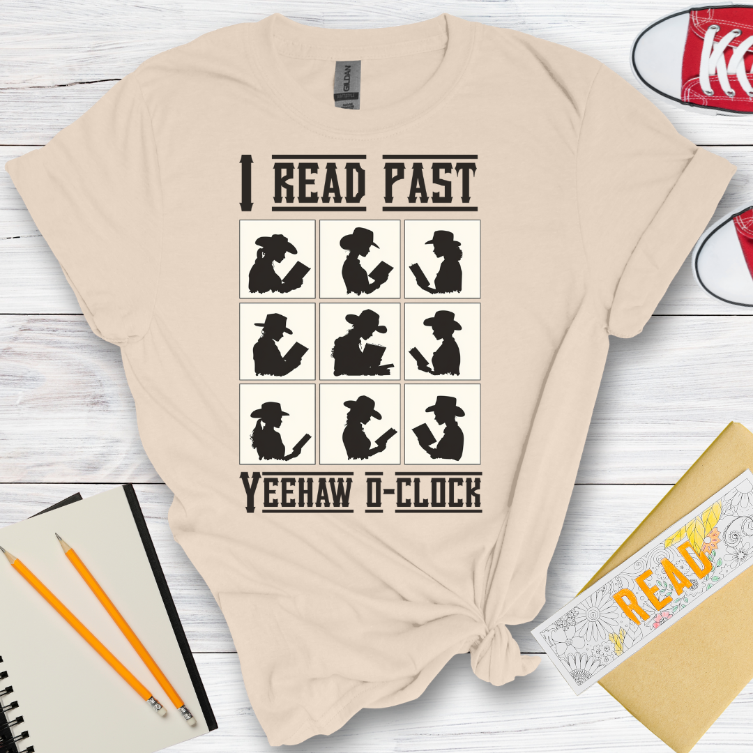 DESIGN 162 - I READ PAST YEEHAW O-CLOCK