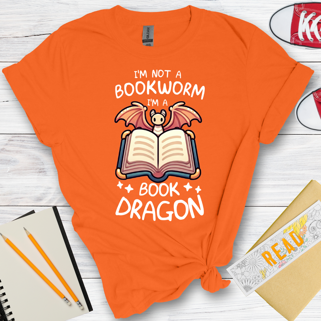 DESIGN 106 -  IM NOT A BOOKWORM IM A BOOK DRAGON