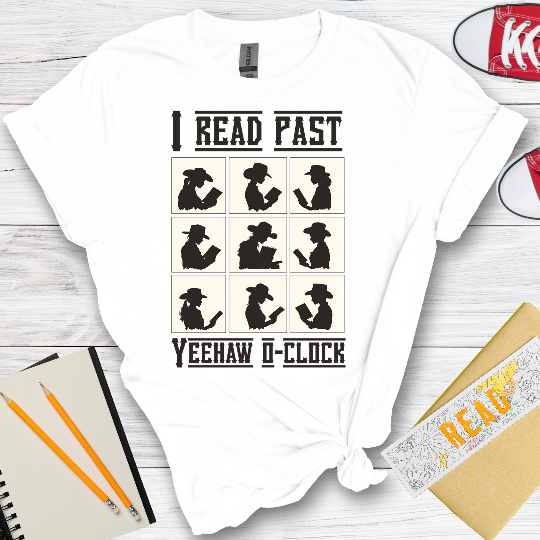 DESIGN 162 - I READ PAST YEEHAW O-CLOCK